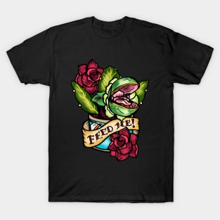 FEED ME! T-Shirt